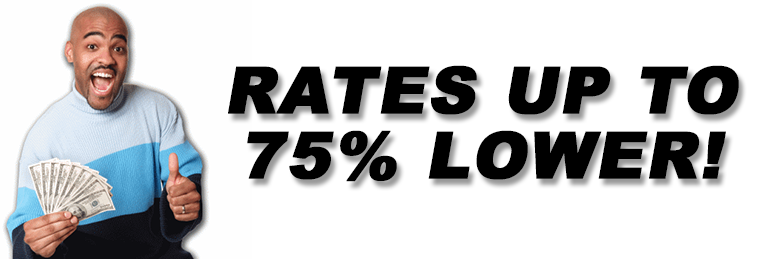 Rates up to 75% lower